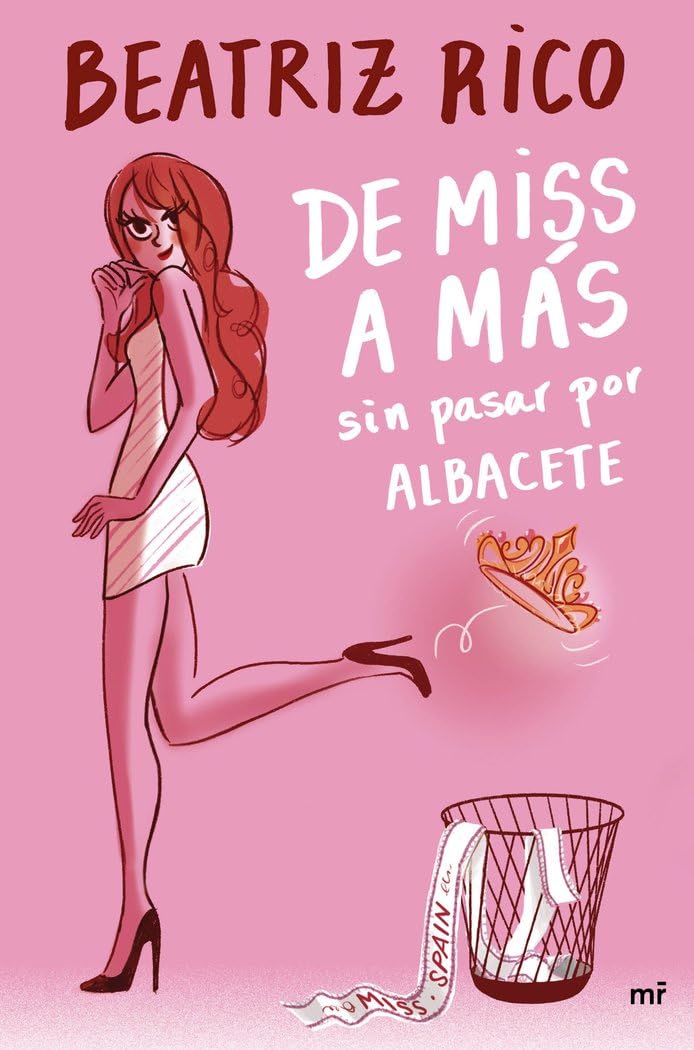 De miss a más sin pasar por Albacete (MR Narrativa) Contemporary literature