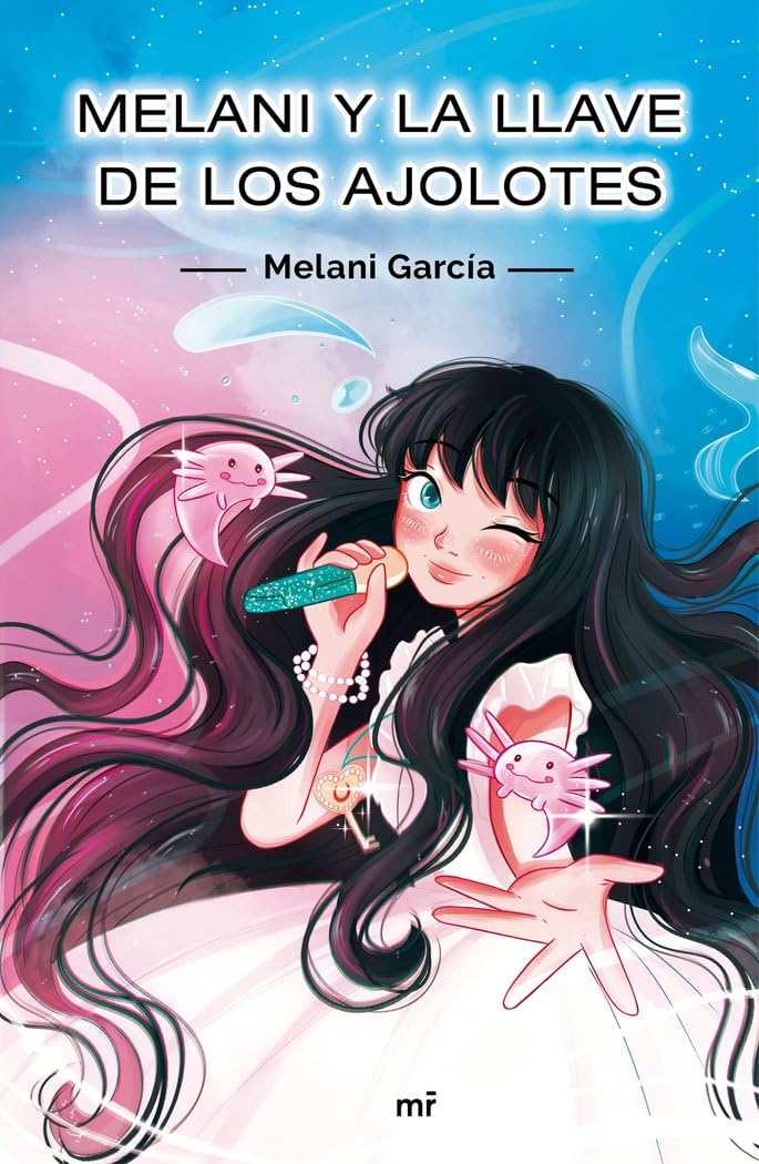 Melani y la llave de los ajolotes (4You2) Novels & Short Stories for children