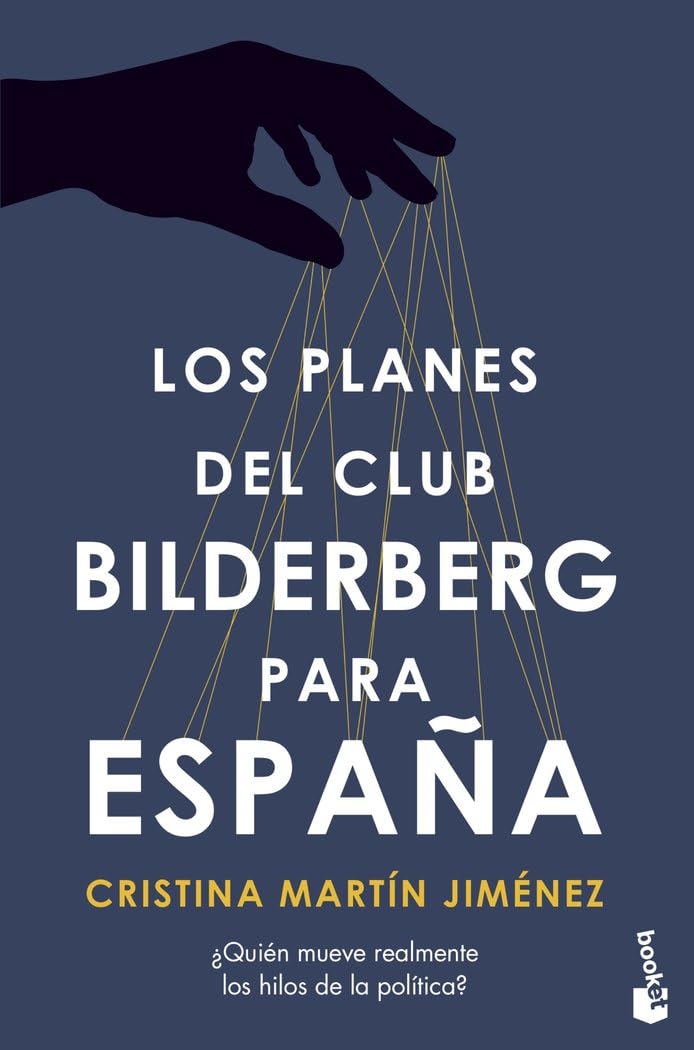 Los planes del Club Bilderberg para España Business, Finance & Career
