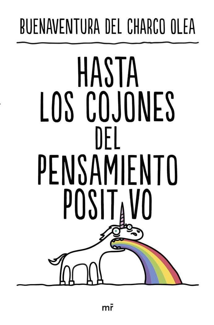 Hasta los cojones del pensamiento positivo (NO FICCIÓN) Books