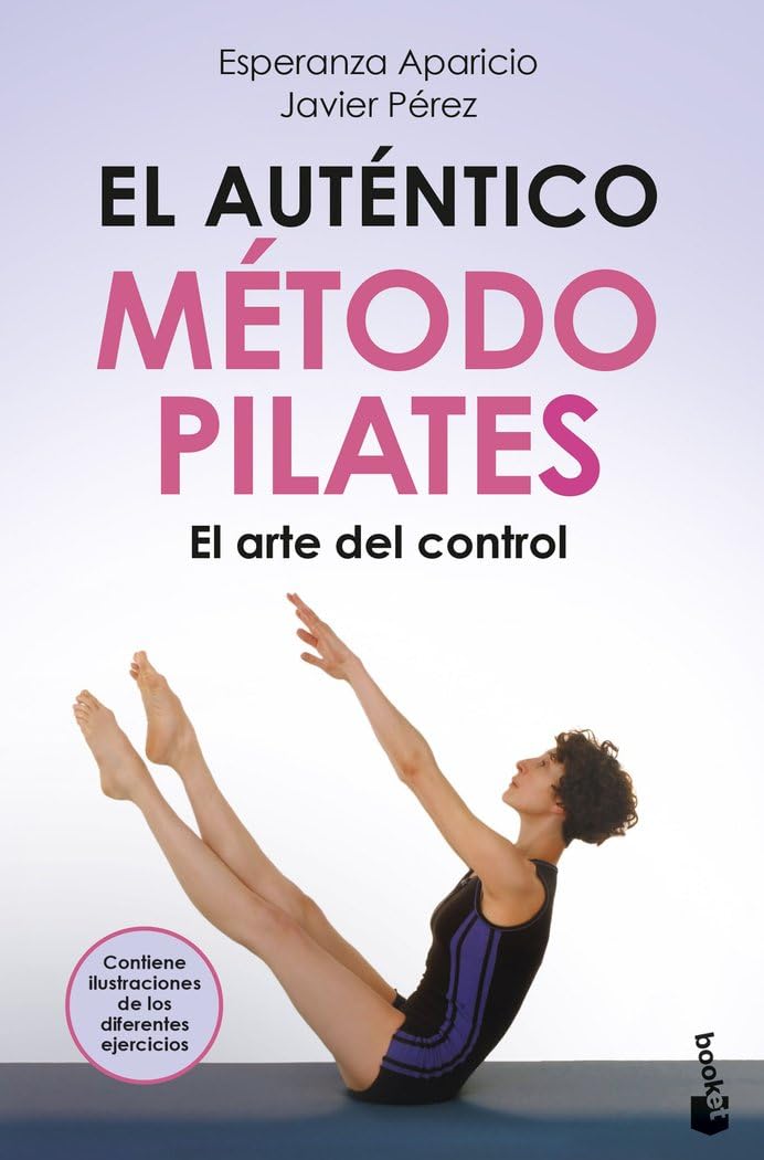 El auténtico método Pilates: El arte del control book