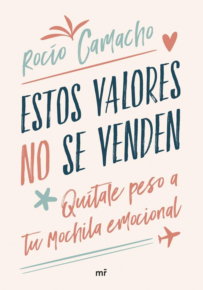 Estos valores no se venden: Quítale peso a tu mochila emocional book