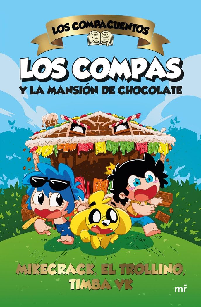 Los Compacuentos. Los Compas y la mansión de chocolate (Universo Compas, Band 1) Novels & Short Stories