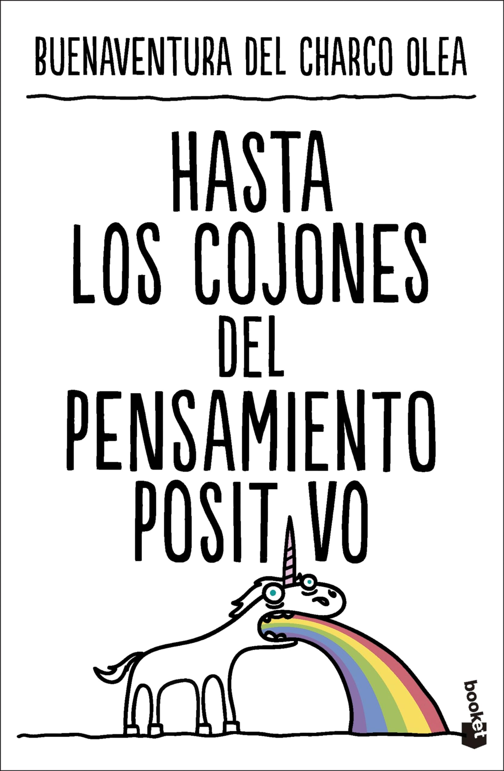 Hasta los cojones del pensamiento positivo Books