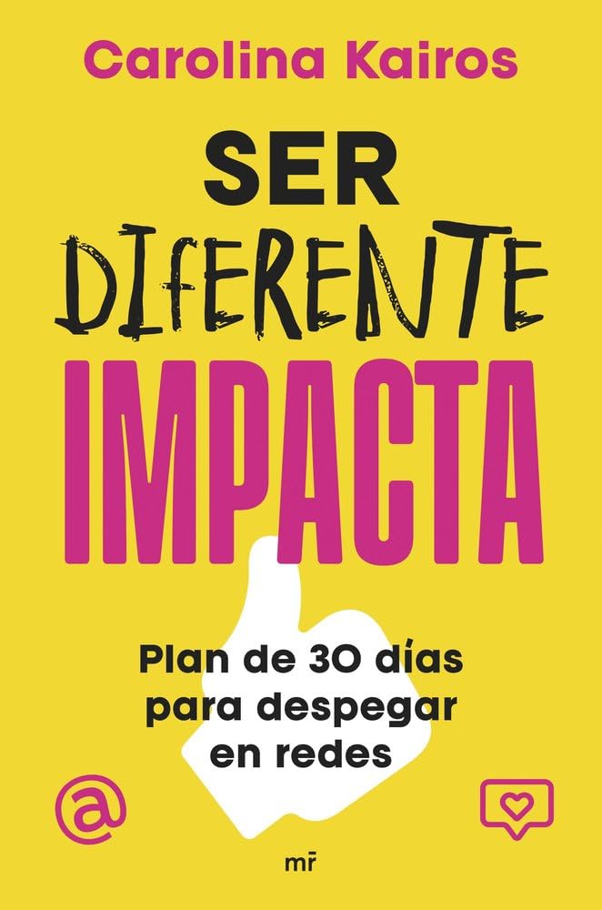 Ser diferente impacta: Plan de 30 días para despegar en redes (NO FICCIÓN) Business, Finance & Career