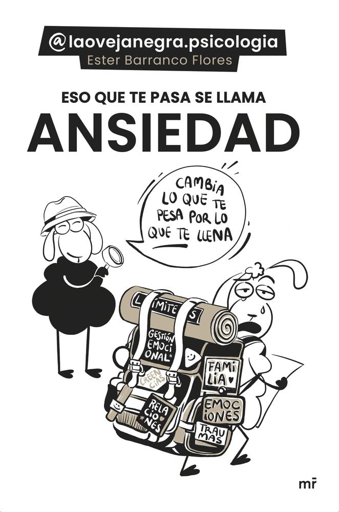 Eso que te pasa se llama ansiedad: Cambia lo que te pesa por lo que te llena (MR Bienestar y salud) Books