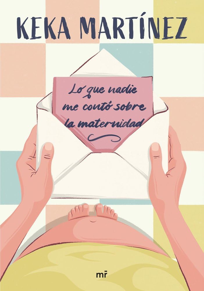 Lo que nadie me contó sobre la maternidad: Lo que nadie te cuenta de la maternidad (MR Crecimiento personal) Parents & Children