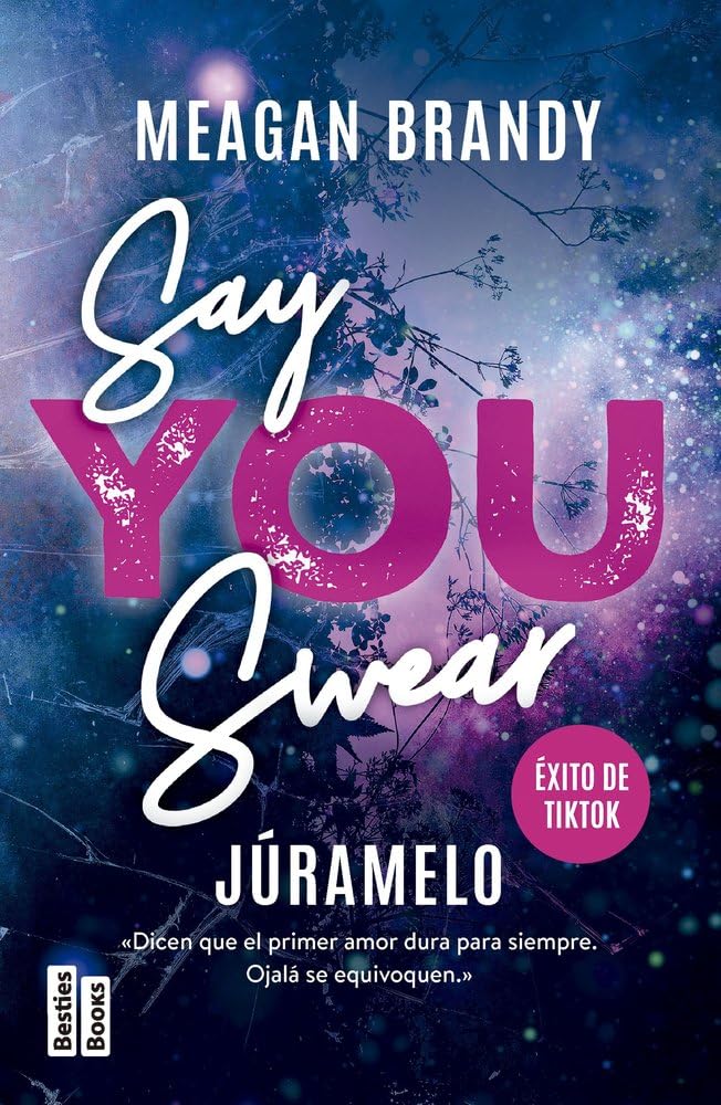 Say You Swear (Júramelo) (BestiesBooks) Romance