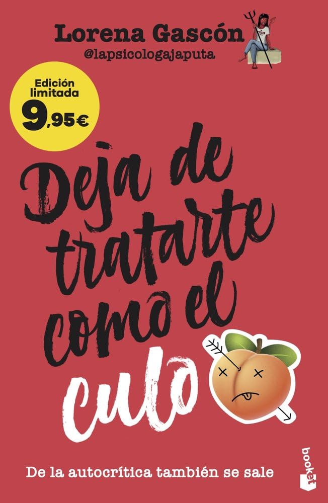 Deja de tratarte como el culo: De la autocrítica también se sale. Edición limitada a precio especial book