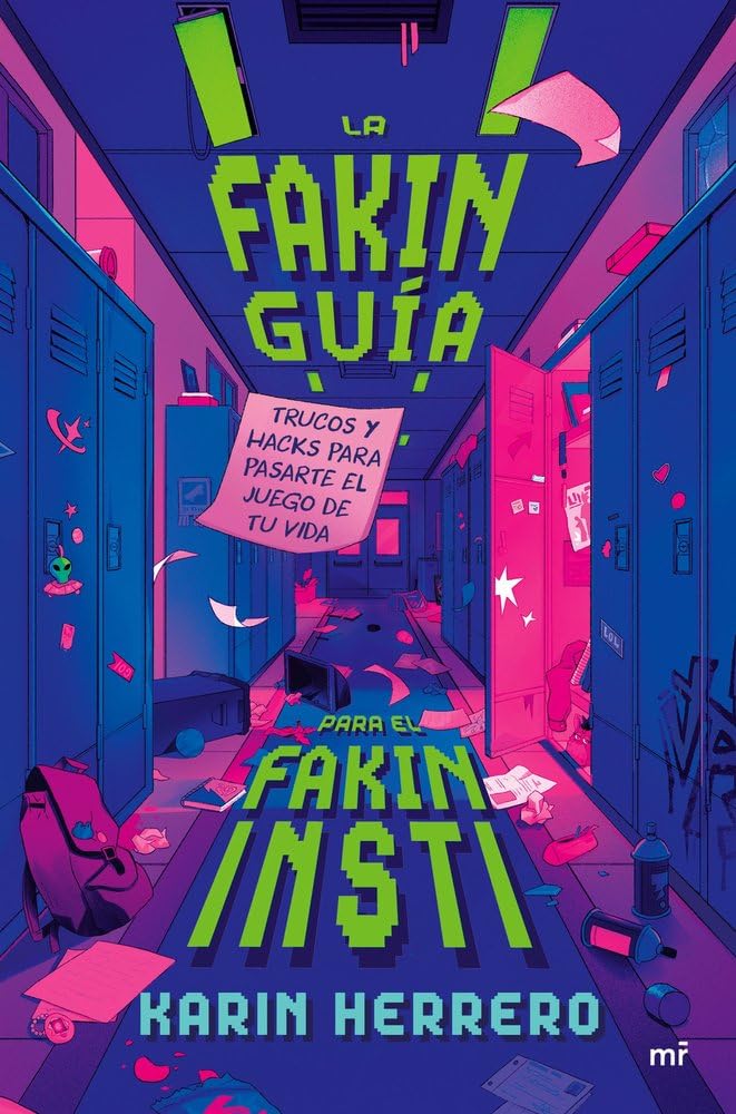 La fakin guía para el fakin insti: Trucos y hacks para pasarte el juego de tu vida (4You2) Books