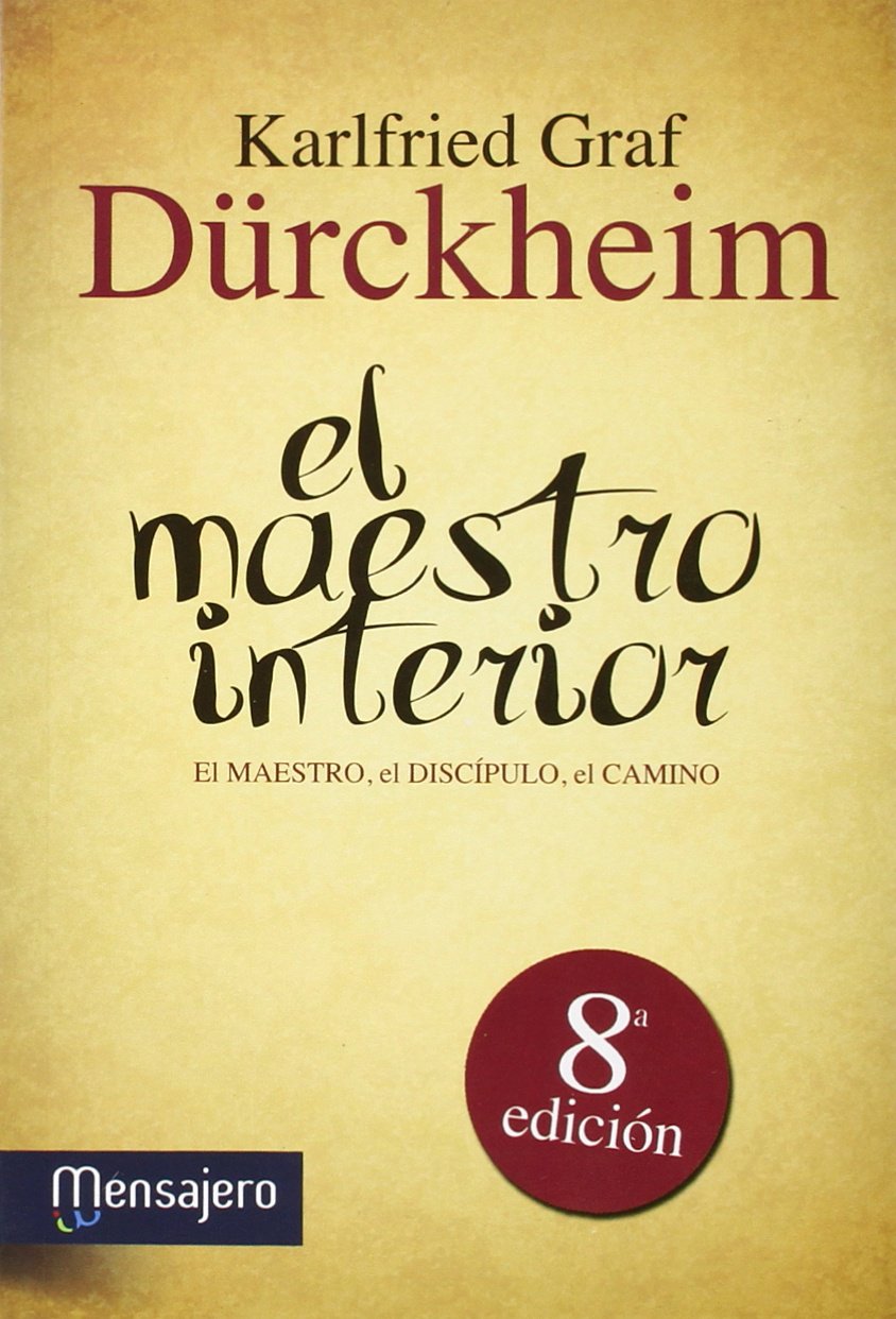 El maestro interior : el maestro, el discípulo, el camino (Yoga, Zen, Orientalismo) Social Sciences