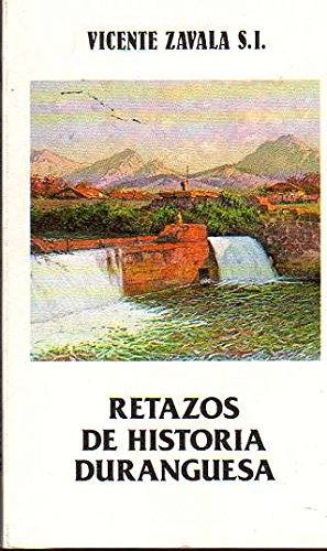 Retazos de historia duranguesa (Kurutzeaga Coleccion) Books