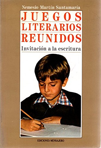 Juegos literarios reunidos : invitación a la escritura Books