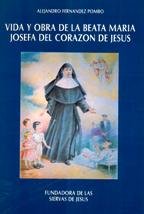 VIDA Y OBRA DE LA BEATA MARIA JOSEFA DEL CORAZON DE JESUS Books
