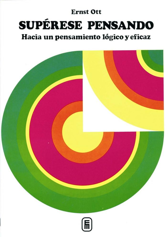 Supérese pensando : hacia un pensamiento lógico y eficaz Social Sciences