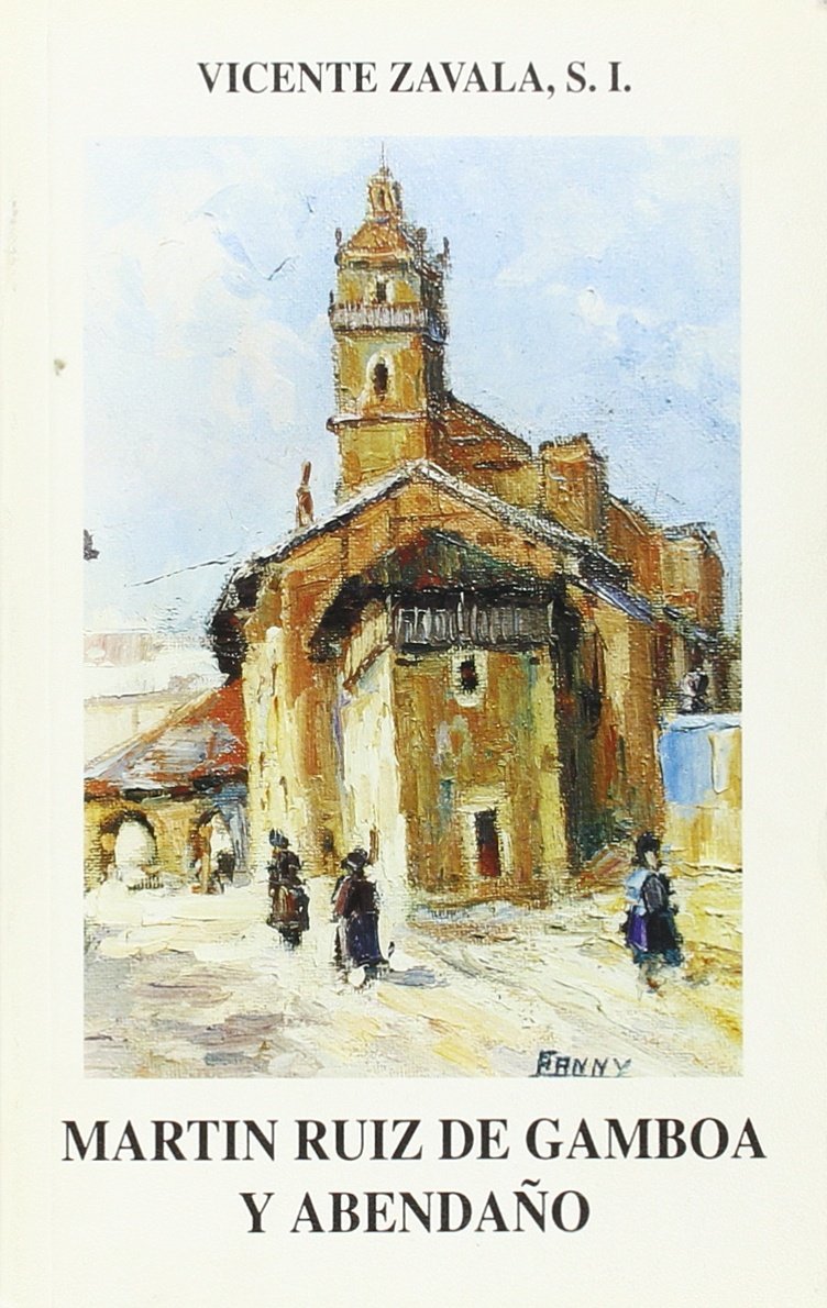 Martín Ruiz de Gamboa y abendaño (Kurutzeaga Coleccion) Books