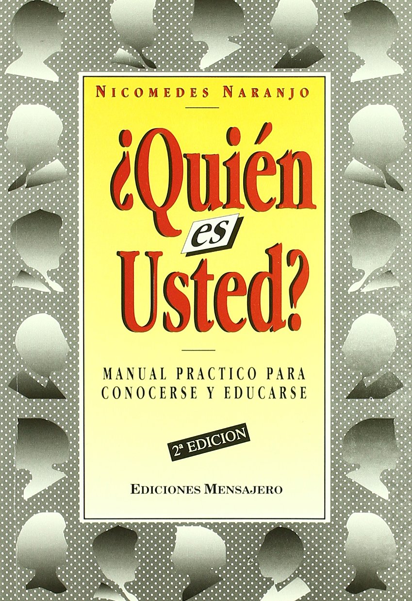 Quién es usted? : manual práctico para conocerse y educarse Books