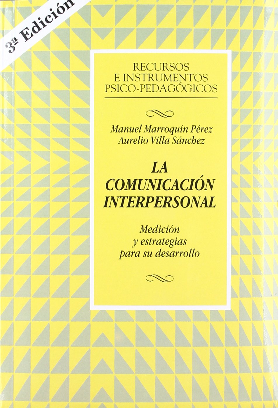 La comunicación interpersonal : medición y estrategias para su desarrollo book