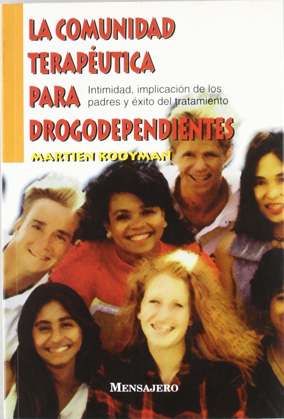 La comunidad terapéutica para drogodependientes : intimidad, implicación de los padres y éxito del tratamiento Social Sciences