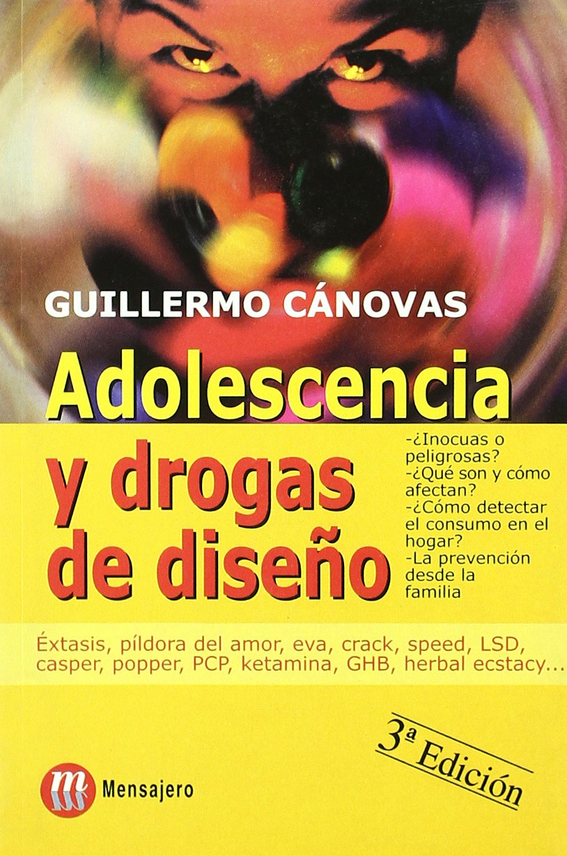 Adolescencia y drogas de diseño : éxtasis, píldora del amor, eva, crack, speed... Social Sciences