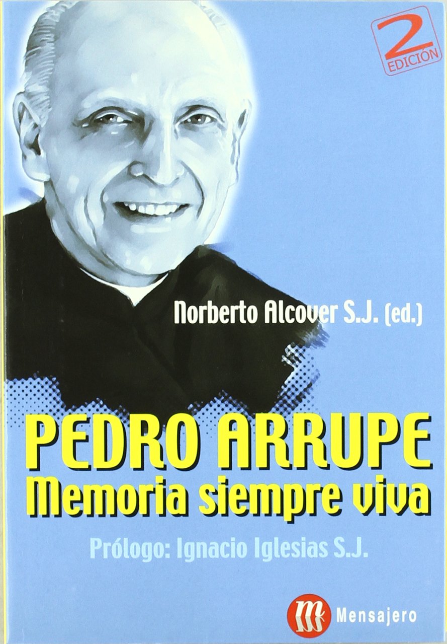 Pedro Arrupe, memoria siempre viva book