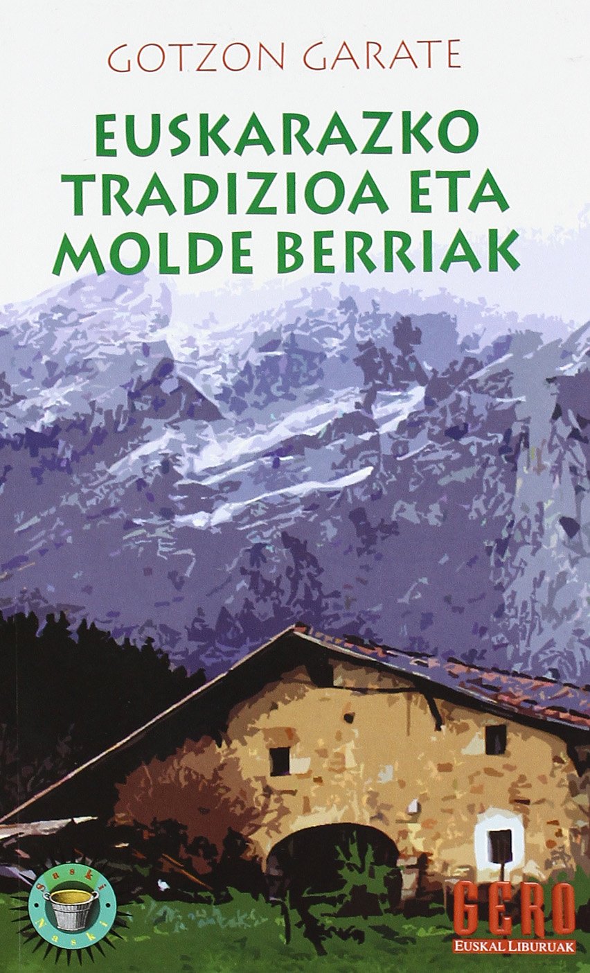 EUSKARAZKO TRADIZIOA ETA MOLDE BERRIAK book