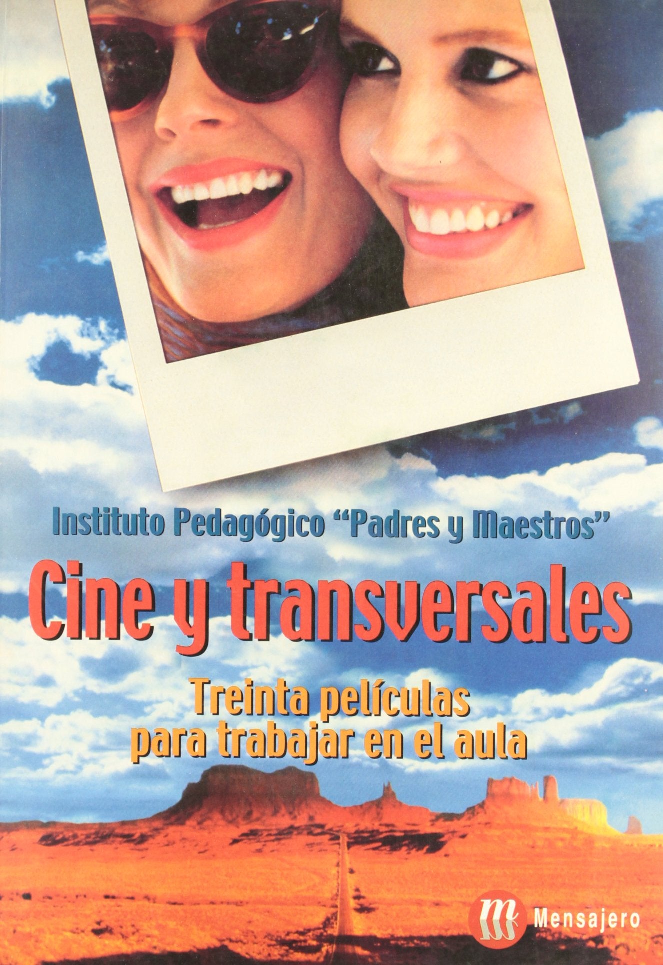 Cine y transversales : treinta películas para trabajar en el aula Learning & Reference