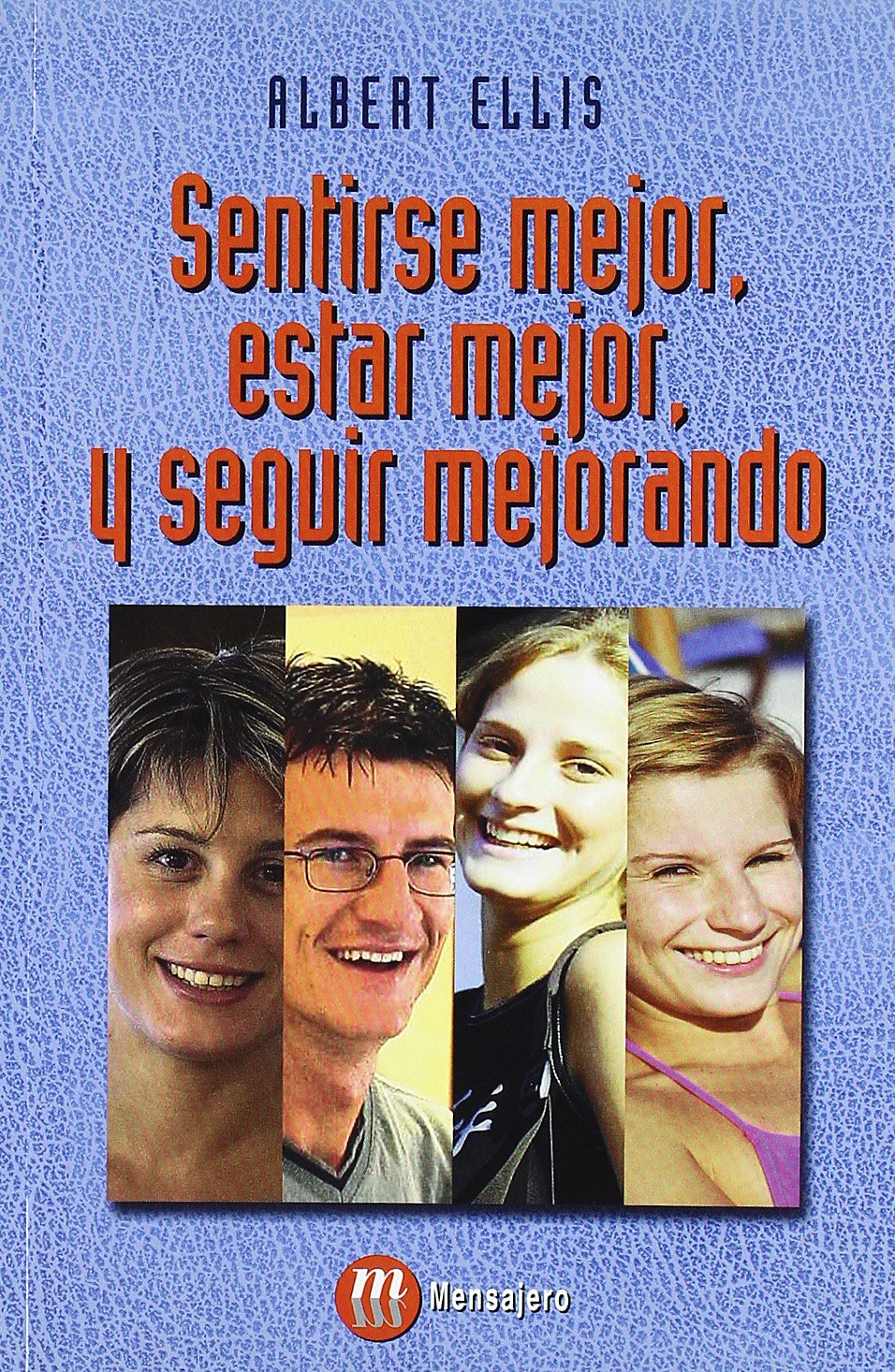 SENTIRSE MEJOR, ESTAR MEJOR Y SEGUIR book