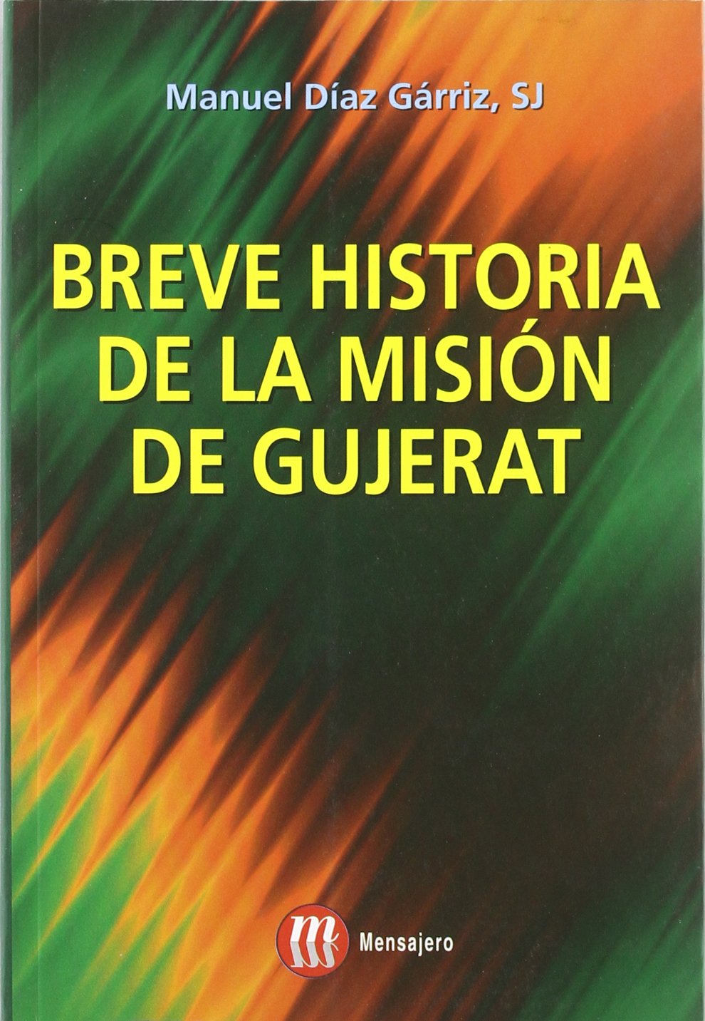 Breve historia de la misón de Gujerat Learning & Reference