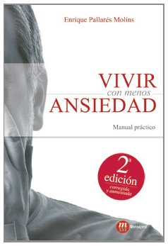 Vivir con menos ansiedad.: Manual practico book
