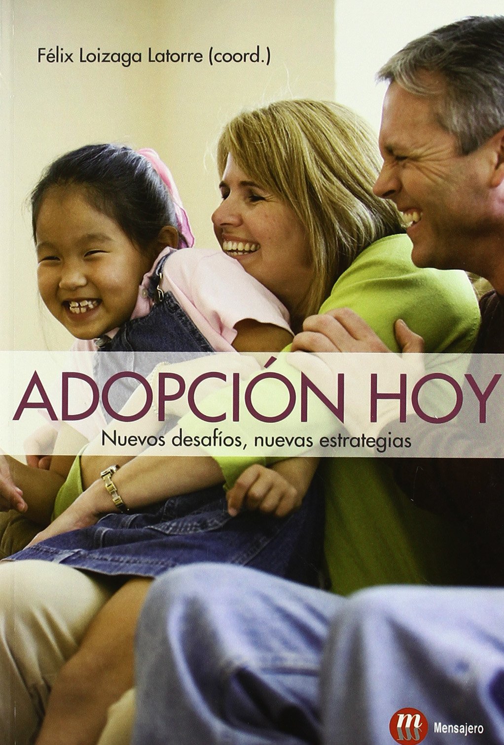 Adopción hoy : nuevos desafíos, nuevas estrategias book