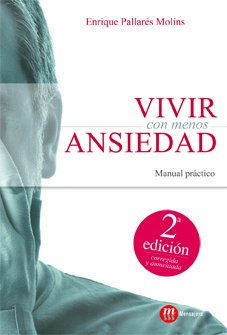Vivir con menos ansiedad : manual práctico Books