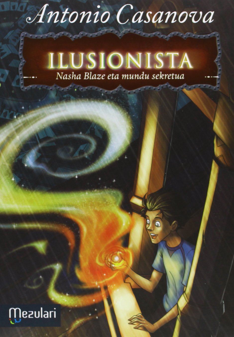 Ilusionista Nasha Blaaze eta mundu sekretua book
