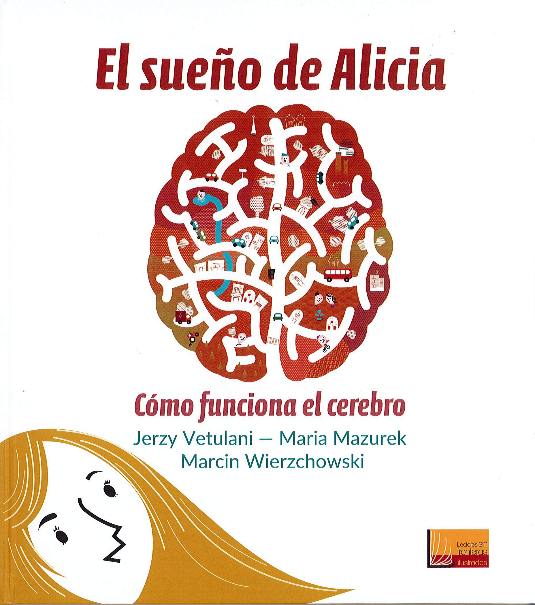 El sueño de Alicia: Como funciona el cerebro book