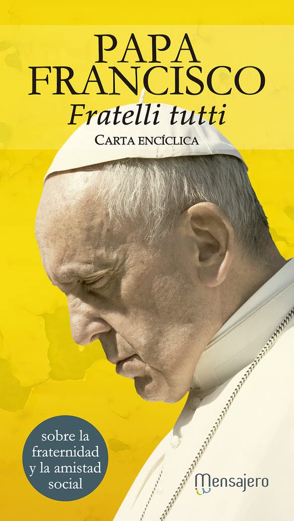 Fratelli tutti. Carta encíclica: Papa Francisco Religion & Esotericism