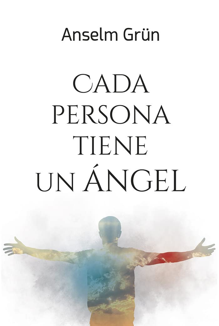 Cada persona tiene un ángel: Aproximaciones desde la Biblia, la teología y la psicología book