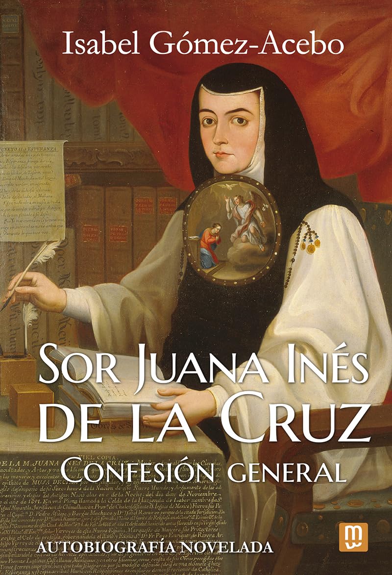 Sor Juana Inés de la Cruz Politics & Society