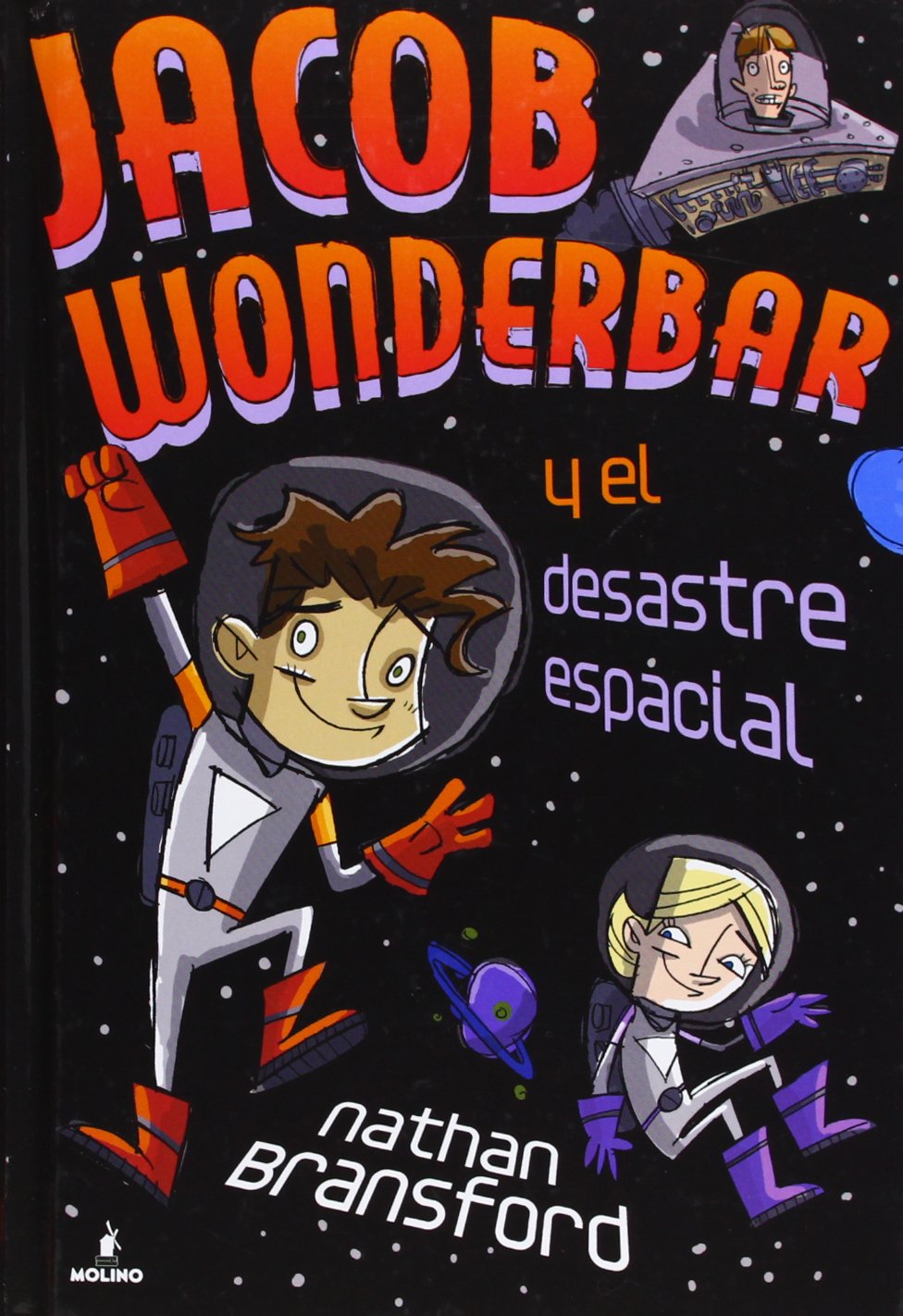 JACOB WONDERBAR: Y el desastre espacial (Ficción Kids) Learning & Reference