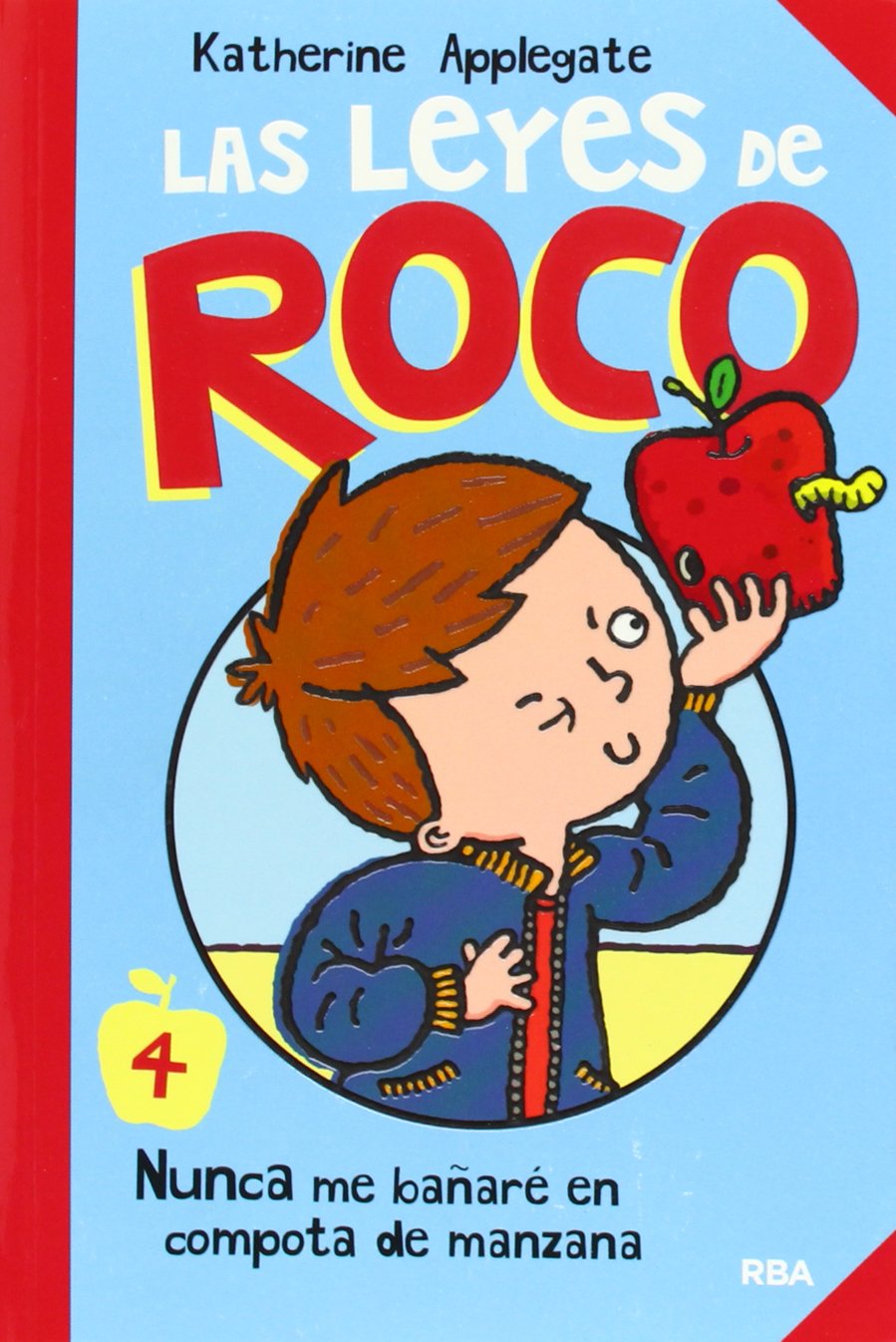 Las leyes de Roco 4. Nunca me bañaré en compota de manzana Non-fiction