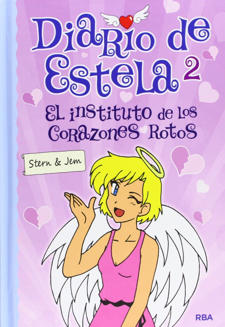 Diario de estela 2. El instituto de los corazones rotos (Ficción Kids) Social Sciences
