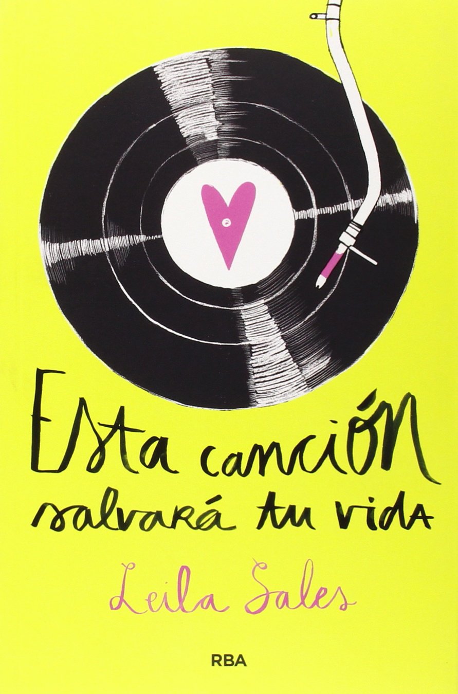 Esta Canción salvará tu vida/ This Song Will Save Your Life book