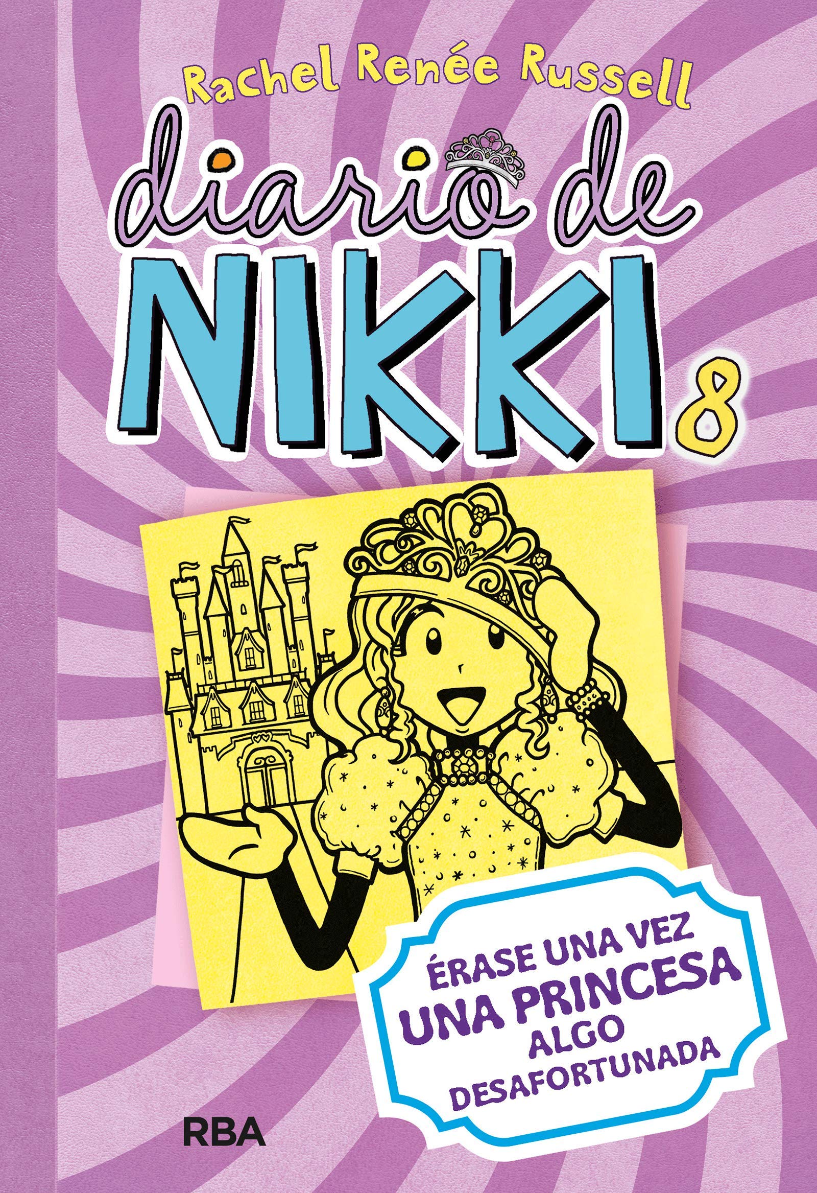 Diario de Nikki 8: Érase una vez una princesa algo desafortunada book
