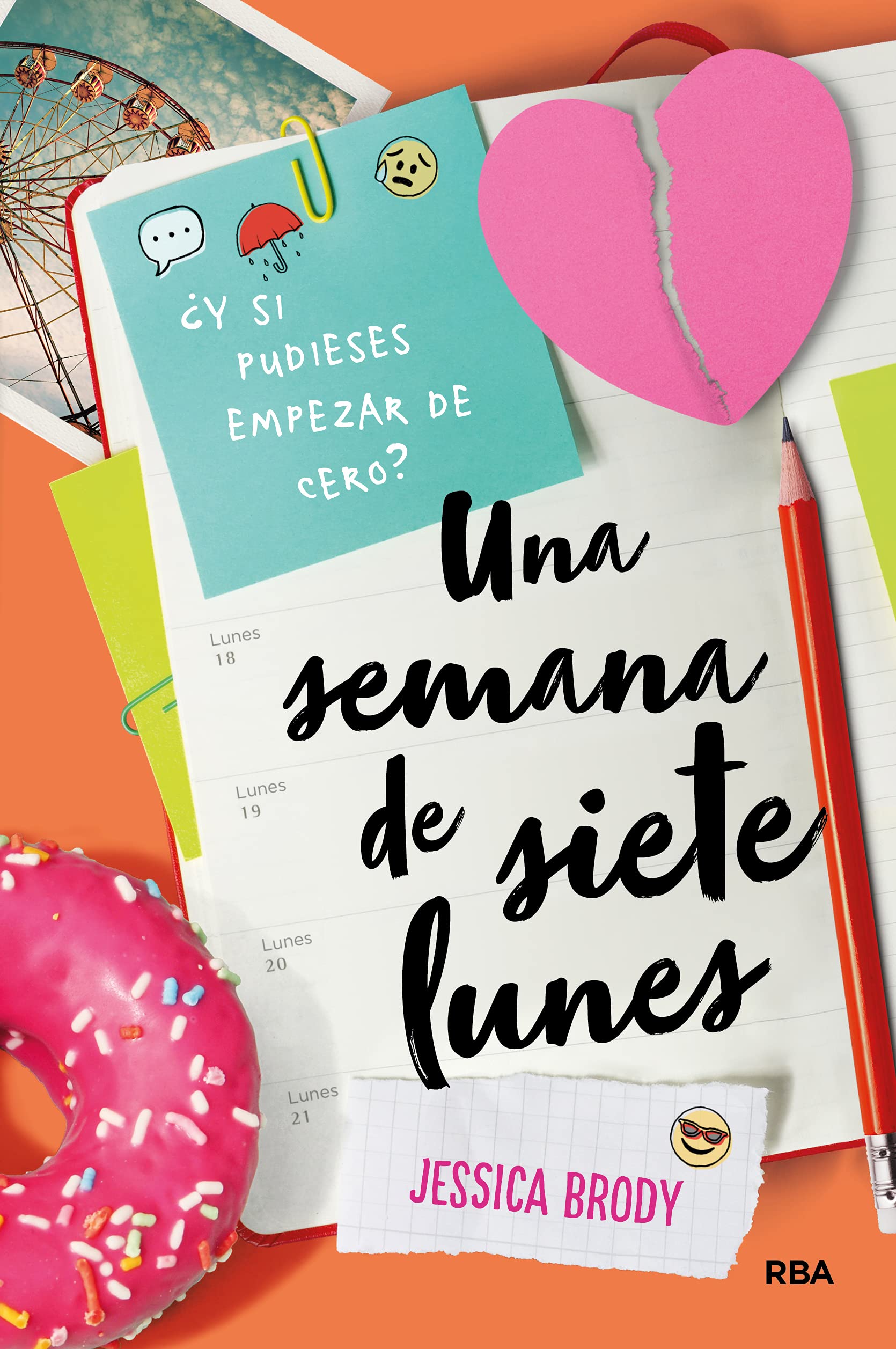 Una semana de siete lunes/ A Week of Mondays book