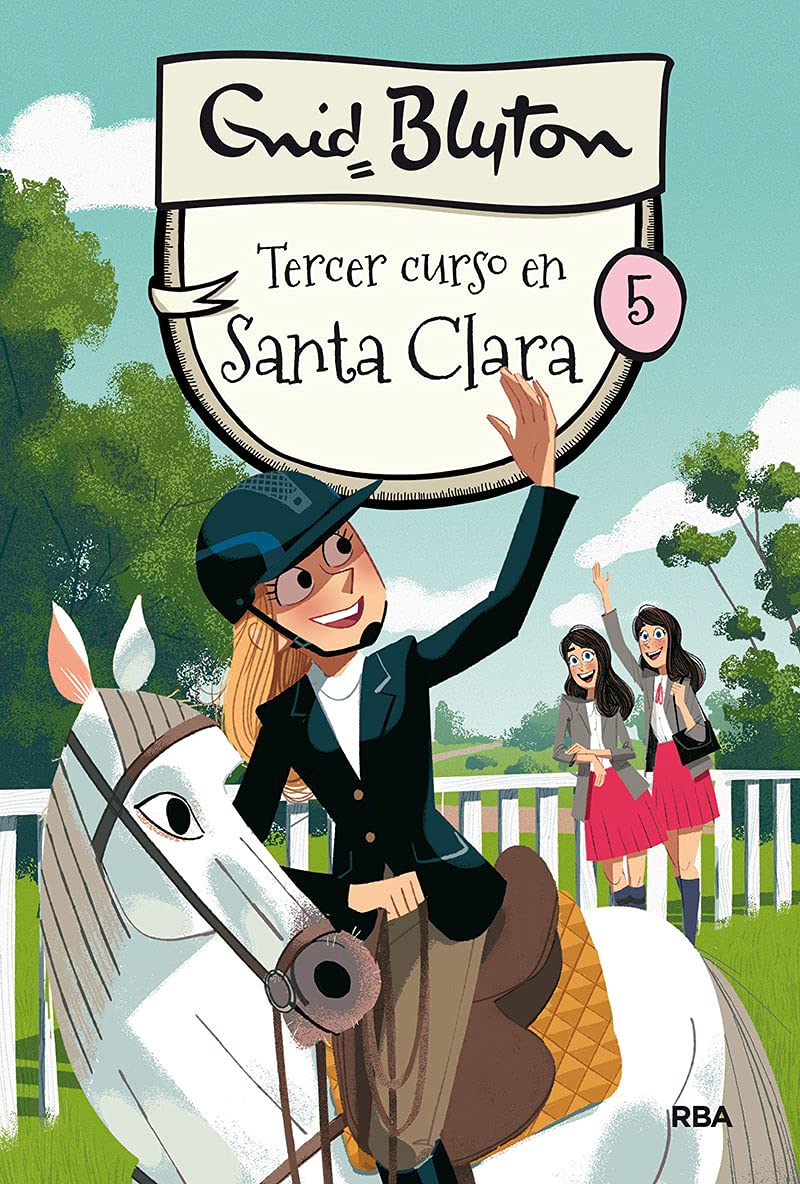 Santa Clara 5 - Tercer curso en Santa Clara (Inolvidables, Band 5) Non-fiction