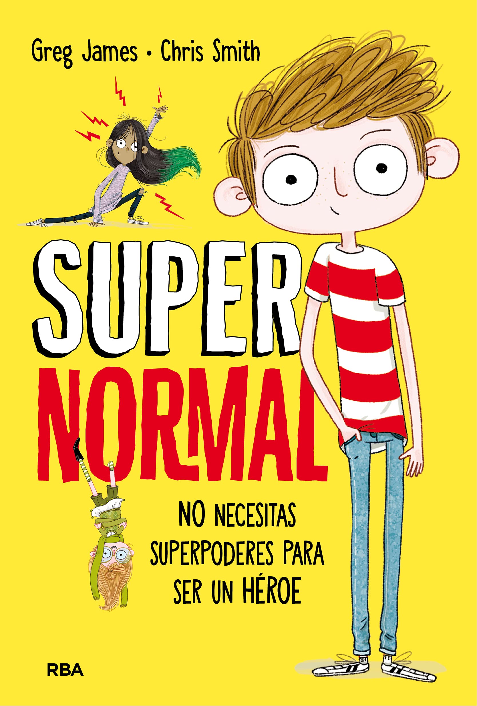 Supernormal 1 - No necesitas superpoderes para ser un héroe: No necesitas suporpoderes para ser un héroe book