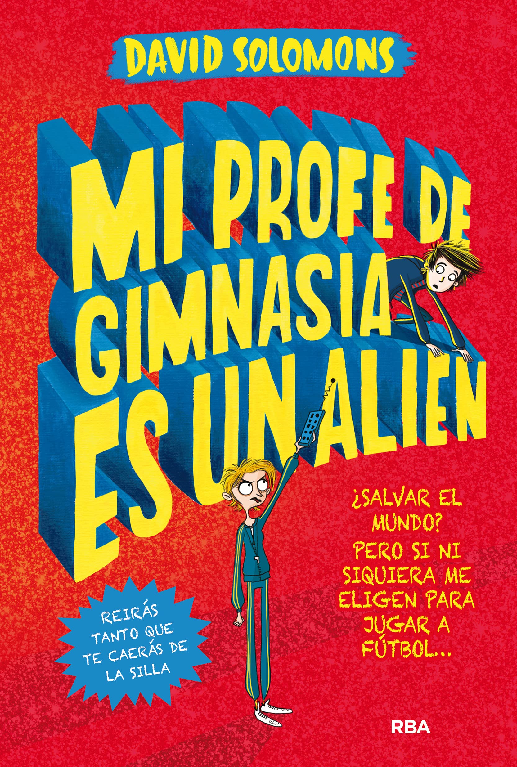 Mi hermano es un superhéroe 2. Mi profe de gimnasia es un alien book