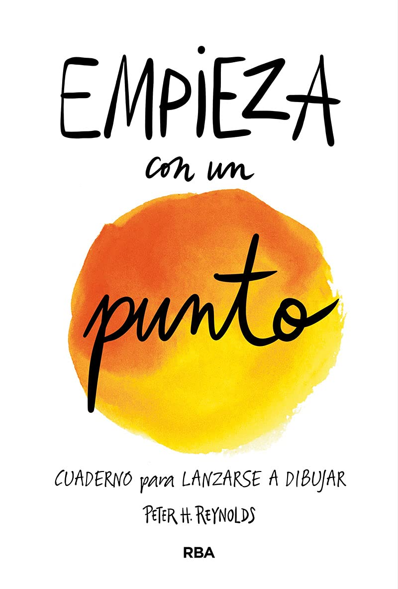 Empieza con un punto: Cuaderno para lanzarse a dibujar (Serres) Non-fiction