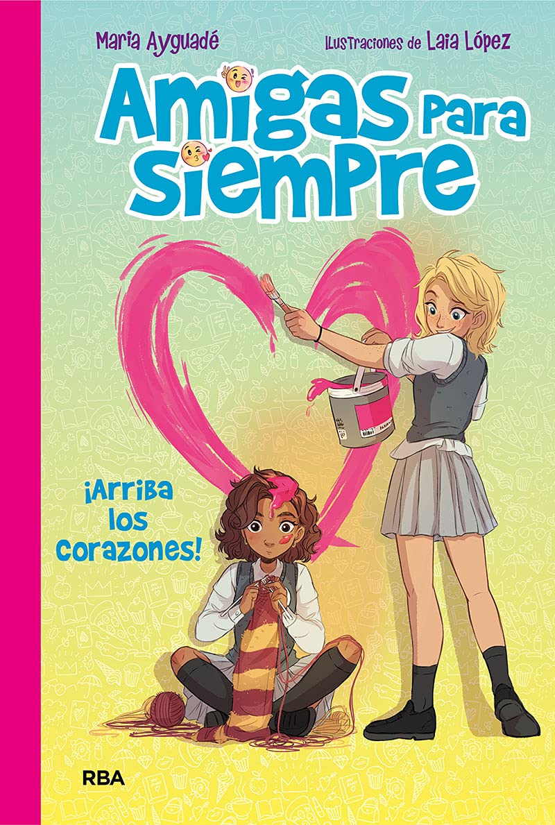 Amigas para siempre 2 - ¡Arriba los corazones!: Arriba los corazones book