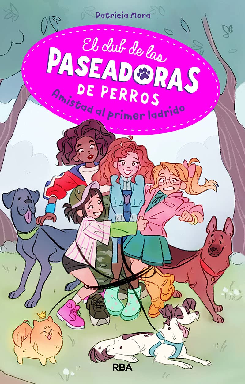 El club de las paseadoras de perros 1 - Amistad al primer ladrido 4-6 years