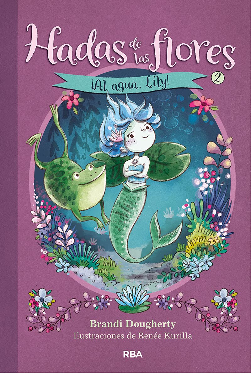 ¡Al agua, Lily! (Hadas de las flores 2) book